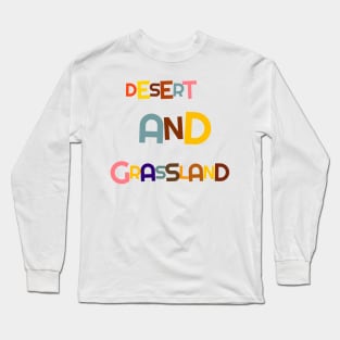 Deserts and grassland travelling Long Sleeve T-Shirt